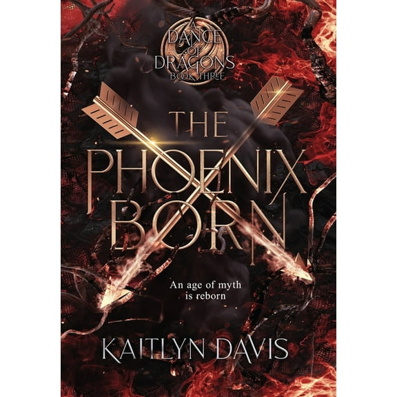A Dance of Dragons The Phoenix Born, Book 3, (Hardcover)