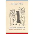 thumbnail image 1 of Pre-Owned Jesus of Nazareth: What He Wanted, Who He Was (Hardcover) 0814680585 9780814680582, 1 of 1