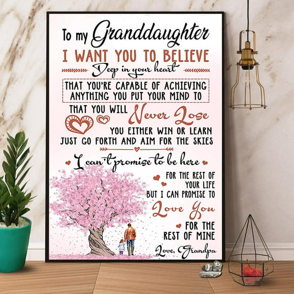 Tree Grandpa To My Granddaughter I Want You To Believe Deep In Your Heart Paper Poster No Frame Matte Wall Art Decor 11 x 17 Inch Poster