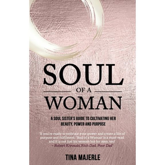 Soul of a Woman: A soul sister's guide to cultivating her beauty, power and purpose, (Paperback)