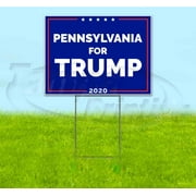 Pennsylvania For Trump (18" x 24") Yard Sign, Includes Metal Step Stake
