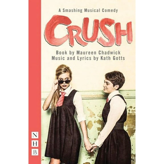 Crush: The Musical (Paperback)