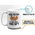 thumbnail image 5 of Pottery Maker Mug White 15oz - I Want To Make - Maker Clay Artist Ceramics Hobby, 5 of 7