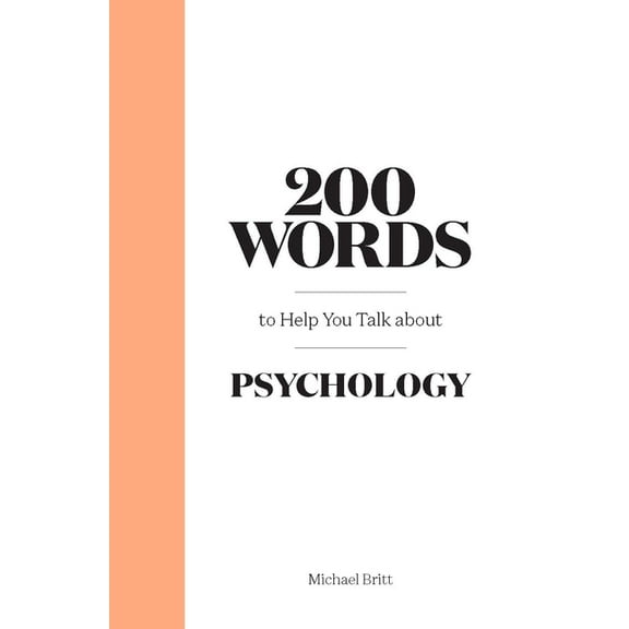 200 Words to Help You Talk about Psychology, (Hardcover)
