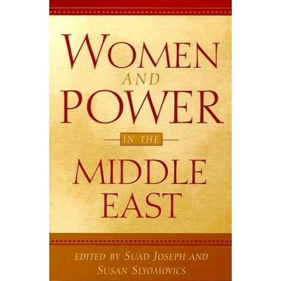 Women and Power in the Middle East (Paperback)