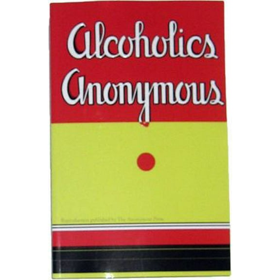 Pre-Owned Alcoholics Anonymous: Reproduction of 1st Edition (Paperback) 1892959151 9781892959157
