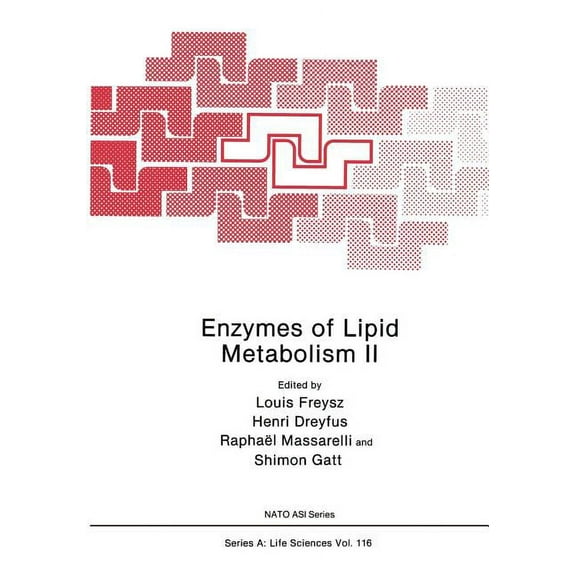 NATO Science Series A: Enzymes of Lipid Metabolism II, Book 116, (Paperback)