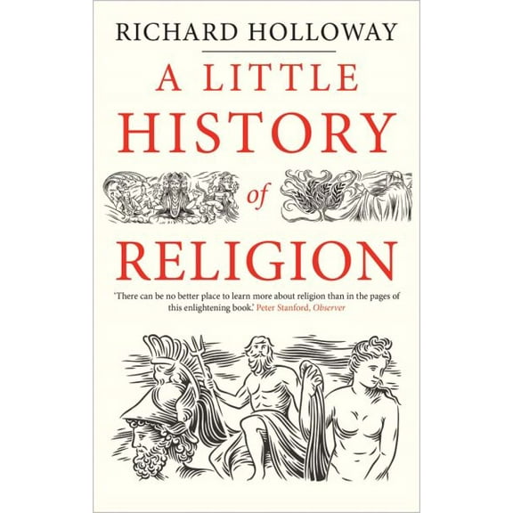 Pre-Owned A Little History of Religion (Paperback) 9780300228816