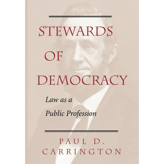 Stewards of Democracy: Law as Public Profession, (Hardcover)