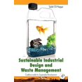 thumbnail image 1 of Sustainable Industrial Design and Waste Management: Cradle-to-Cradle for Sustainable Development, 1 of 1