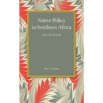 Native Policy in Southern Africa, (Paperback)