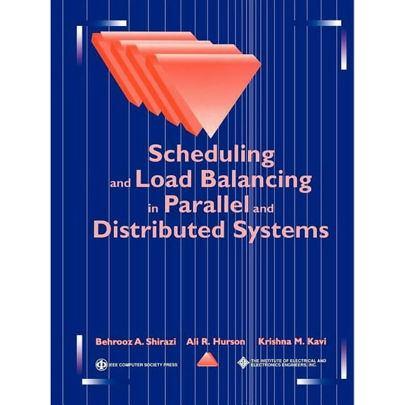Systems Scheduling and Load Balancing in Parallel and Distributed Systems, Book 12, (Paperback)