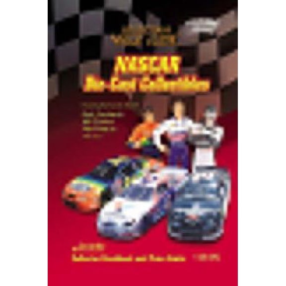 Pre-Owned NASCAR Die-Cast Collectibles: Collector's Value Guide (Collector's Value Guides) (Paperback) 1585980692 9781585980697