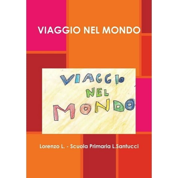 Viaggio Nel Mondo, (Paperback)