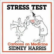 Stress Test: Cartoons on Medicine [Paperback - Used]