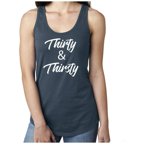 Thirty & Thirsty Racerback Tank
