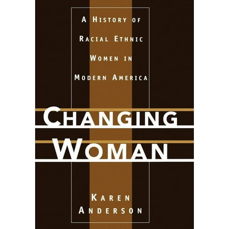 UPC: 9780195054620 | Changing Woman: A History of Racial Ethnic Women in Modern America (Hardcover)
