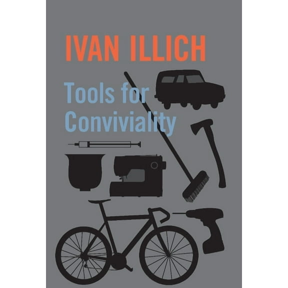 Tools for Conviviality, (Paperback)