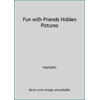 Fun with Friends Hidden Pictures (Paperback - Used) 1620917807 9781620917800