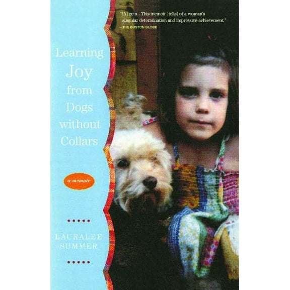 Learning Joy from Dogs Without Collars, (Paperback)