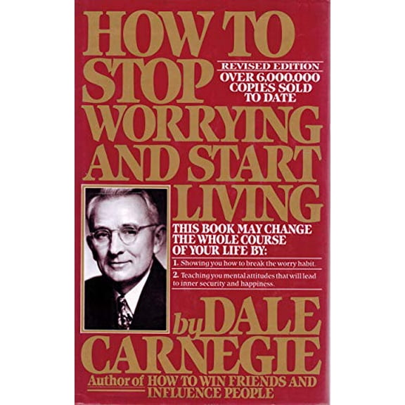 Pre-Owned How to Stop Worrying and Start Living (Revised Edition) (Hardcover) 0671506196 9780671506193