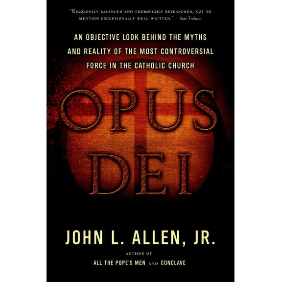Pre-Owned Opus Dei: An Objective Look Behind the Myths and Reality of the Most Controversial Force in the Catholic Church (Paperback) 0385514506 9780385514507