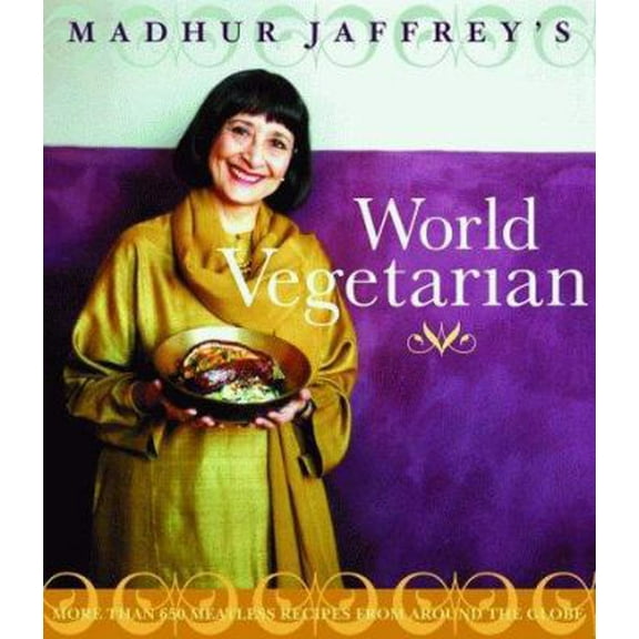 Pre-Owned Madhur Jaffrey's World Vegetarian: More Than 650 Meatless Recipes from Around the Globe (Hardcover) 0517596326 9780517596326