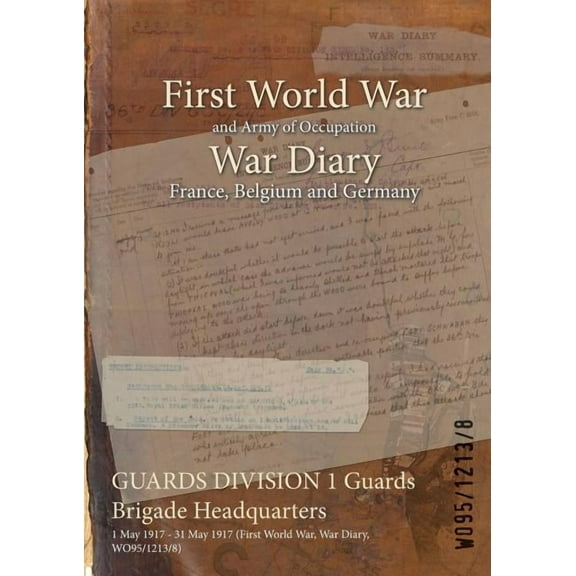 Guards Division 1 Guards Brigade Headquarters