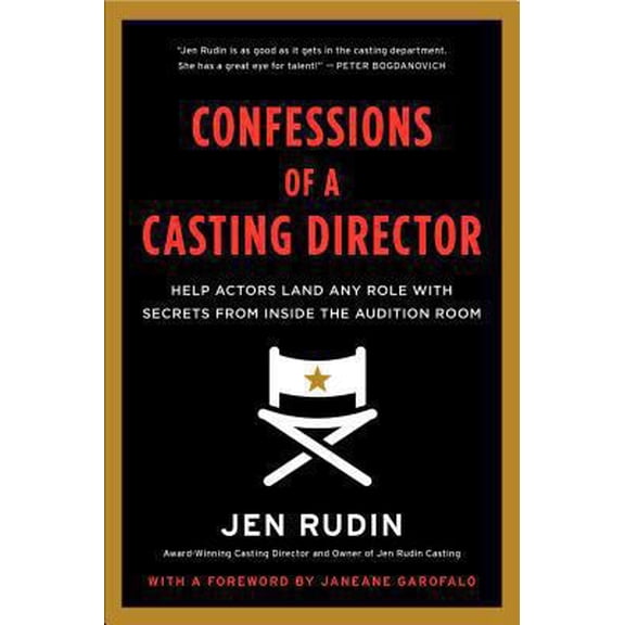 Pre-Owned Confessions of a Casting Director: Help Actors Land Any Role with Secrets from Inside the Audition Room (Paperback) 0062292099 9780062292094