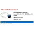 thumbnail image 2 of Fuel Pump Relay Connector - Compatible with 1995 - 2000 Chevy C3500 1996 1997 1998 1999, 2 of 2