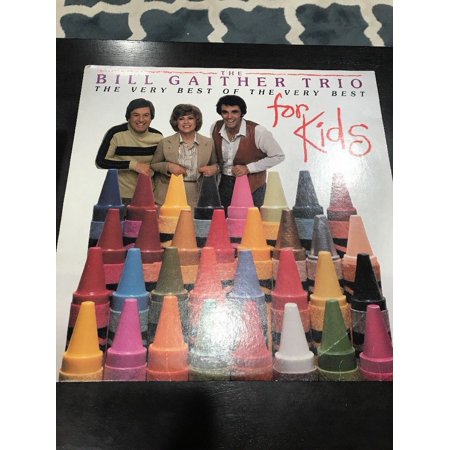 Bill Gaither Trio Very Best Of Very Best Sunday School For Kids Vinyl (Sunday Best For Kids)