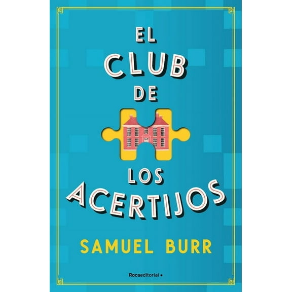 El Club de Los Acertijos / The Fellowship of Puzzlemakers, (Paperback)