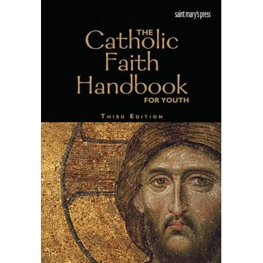 Pre-Owned The Catholic Faith Handbook for Youth (Paperback) 1599821605 9781599821603