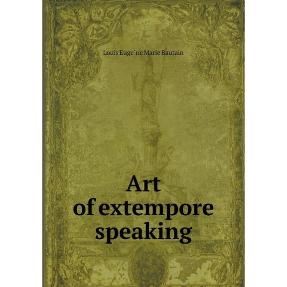 Art of Extempore Speaking (Paperback)