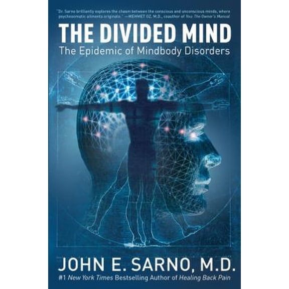 Pre-Owned The Divided Mind: The Epidemic of Mindbody Disorders (Hardcover) 0060851783 9780060851781