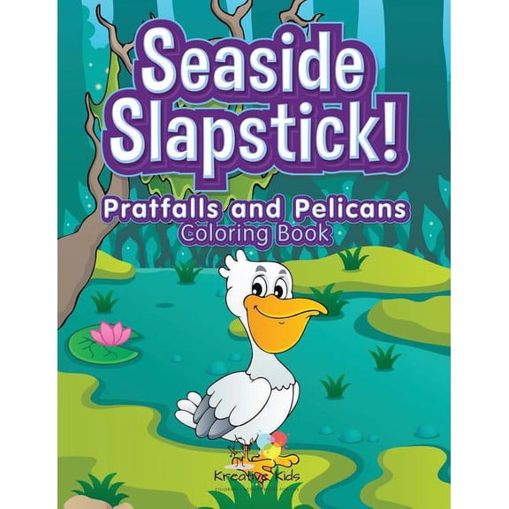 Seaside Slapstick! Pratfalls and Pelicans Coloring Book (Paperback)