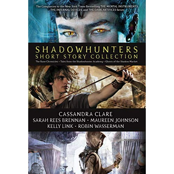 Shadowhunters Short Story Collection (Ghosts of the Shadow Market/The Bane Chronicles/Tales from the Shadowhunter Academy)