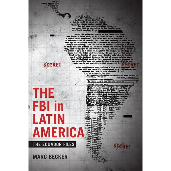 Radical Perspectives The FBI in Latin America: The Ecuador Files, (Paperback)