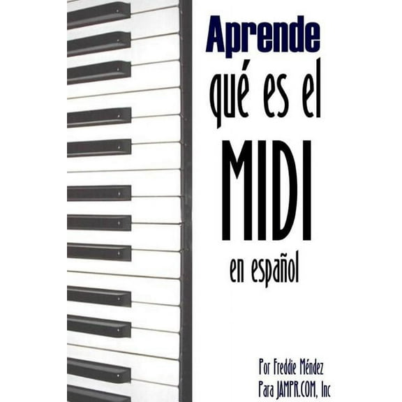 Aprende Que Es El MIDI (Paperback)