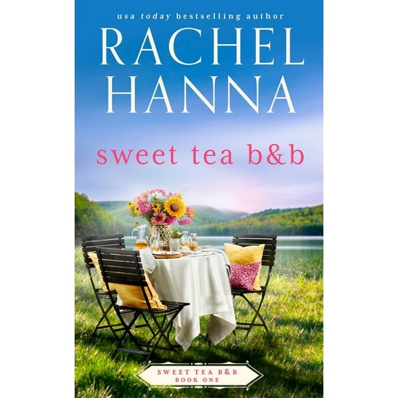 Sweet Tea B&b Sweet Tea B&B, Book 1, (Paperback)