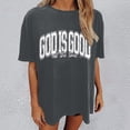 thumbnail image 2 of God is Good T-Shirt for Women Oversized Christian Short Sleeve Crewneck Tees Religious Sayings Bible Verse Tops, 2 of 4