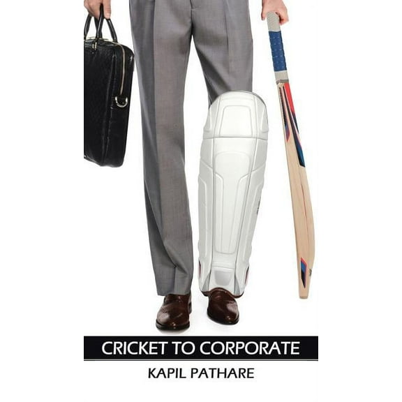 Cricket to Corporate (Hardcover)
