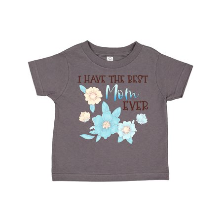 

Inktastic I Have the Best Mom Ever with Blue Flowers Gift Toddler Boy or Toddler Girl T-Shirt