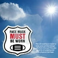 thumbnail image 6 of Caution Face Mask Must Be Worn 6 inch X 6 inch Shield Shaped Commercial Grade Plastic Sign Weather Resistant Made in the USA, 6 of 6