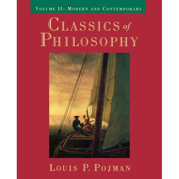 Classics of Philosophy Classics of Philosophy: Volume II: Modern and Contemporary, Book 02, (Paperback)