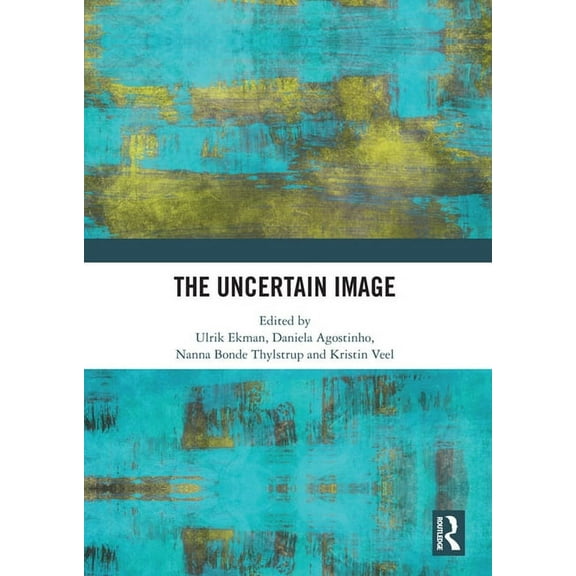 The Uncertain Image, (Paperback)