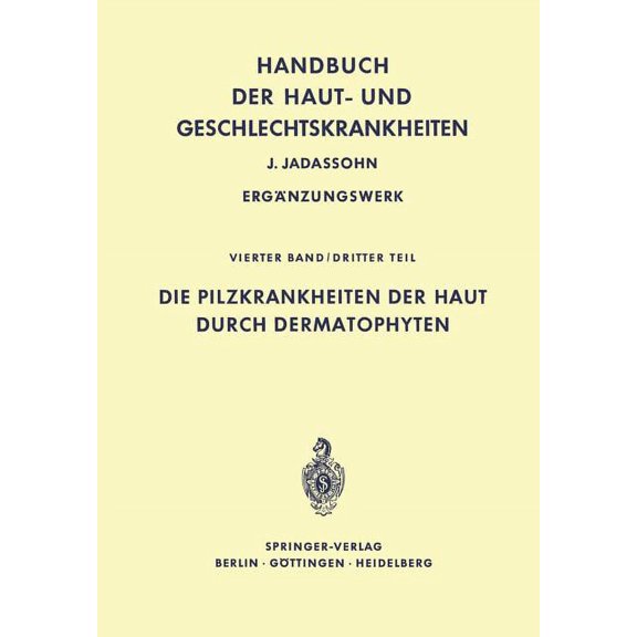 Die Pilzkrankheiten Der Haut Durch Dermatophyten, (Paperback)