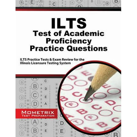 Ilts Test Of Academic Proficiency Practice Questions