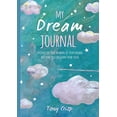 thumbnail image 1 of Pre-Owned My Dream Journal: Uncover the Real Meaning of Your Dreams and How You Can Learn from Them (Hardcover) 1782497242 9781782497240, 1 of 1