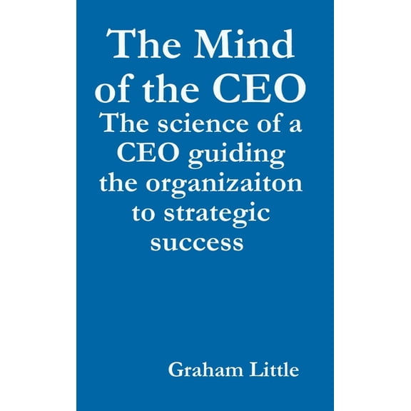 The Mind of the CEO, (Hardcover)